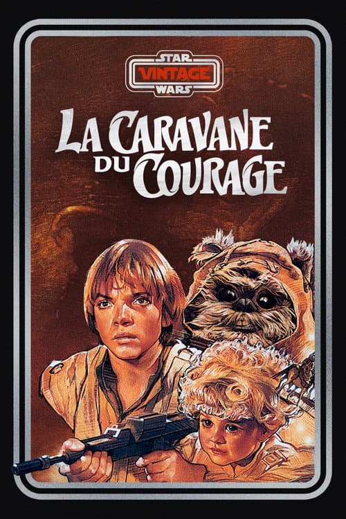 L'Aventure des Ewoks : La Caravane du courage