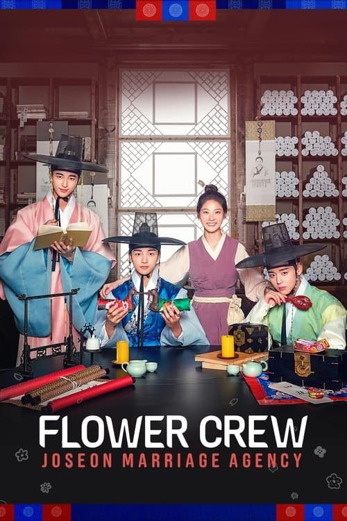 Flower Crew - Joseon Marriage Agency