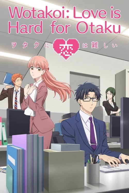 Wotakoi - L'Amour, c'est compliqué pour un otaku