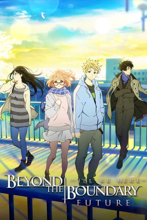 Kyoukai no Kanata Movie : I'll Be Here - Mirai-hen