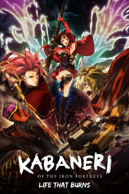 Kabaneri of the Iron Fortress Film 2 - Life That Burns
