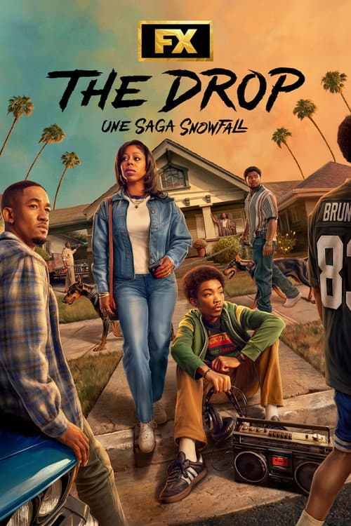 The Drop : Une Saga Snowfall