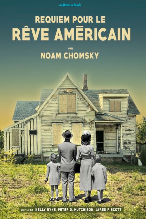 Noam Chomsky : Requiem pour le rêve américain