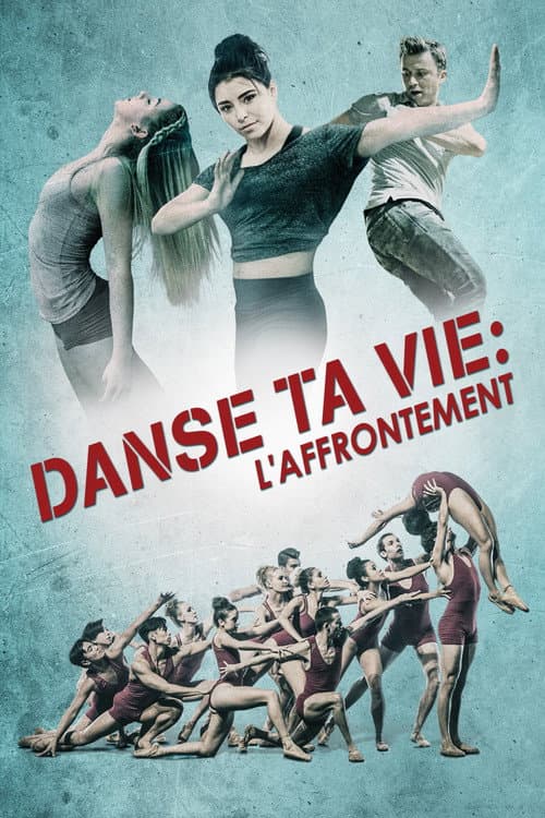 Danse ta vie : L'Affrontement