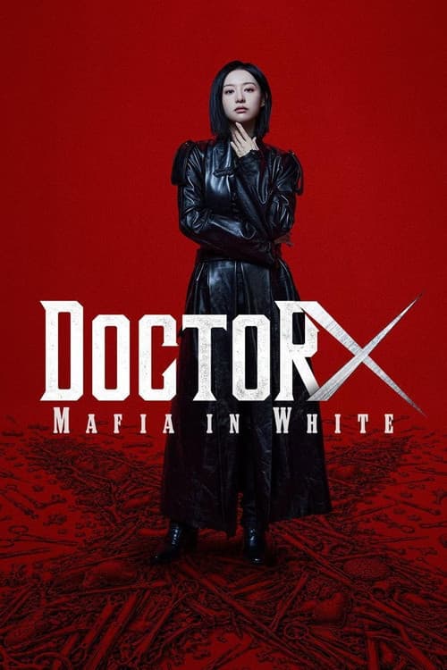 Doctor X : Mafia en blouse blanche